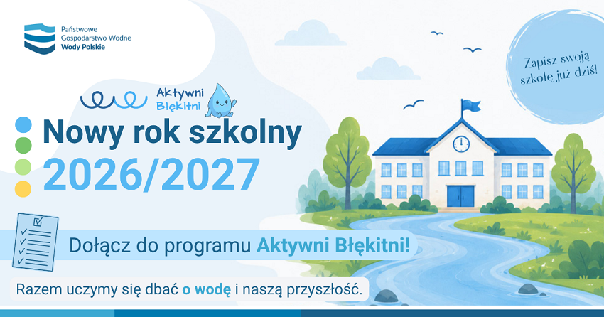 &bdquo;Aktywni Błękitni &ndash; szkoła przyjazna wodzie&rdquo; &ndash; nab&oacute;r do programu edukacyjnego