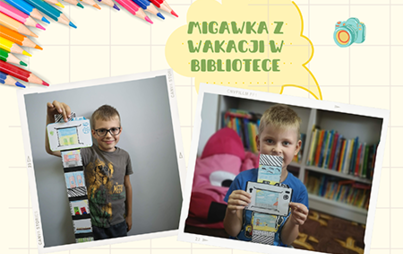 Zdjęcie do Popołudnie z książką &quot;Migawka z Wakacji&quot;