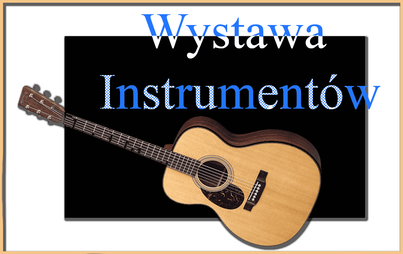 Zdjęcie do Wystawa instrument&oacute;w