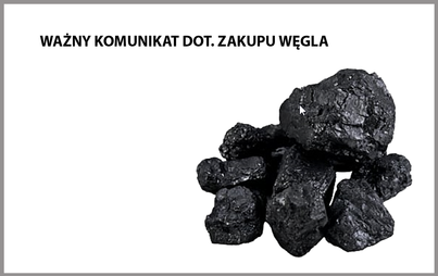 Zdjęcie do WAŻNY KOMUNIKAT DOT. ZAKUPU WĘGLA