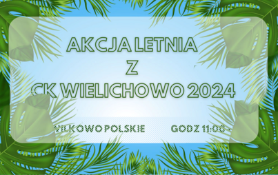 Zdjęcie do Akcja Letnia z Centrum Kultury 2024