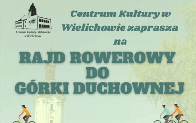 Zdjęcie do Rajd Rowerowy do G&oacute;rki Duchownej 29.08.2024