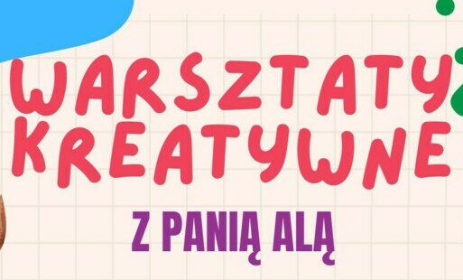 Zdjęcie do Warsztaty Kreatywne