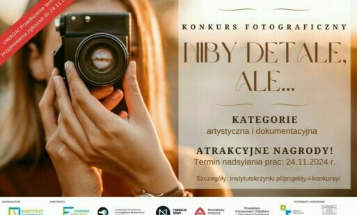 Zdjęcie do Konkurs fotograficzny &quot;Niby detale, ale&hellip;&quot; - przedłużenie terminu przyjmowania zgłoszeń