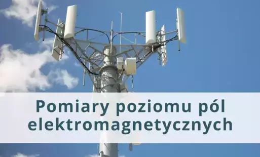 Informacja o planowanych pomiarach pól elektromagnetycznych