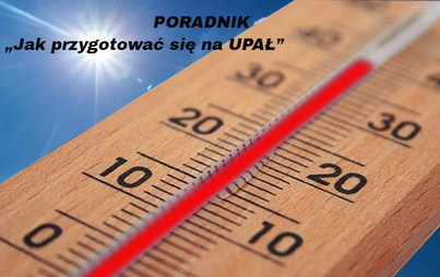 Poradnik "Jak przygotować się na upał"