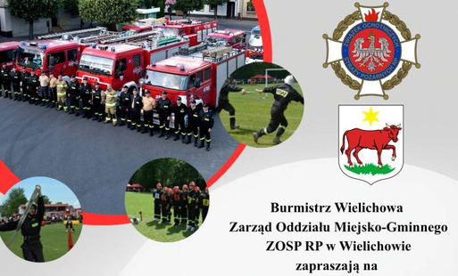 Burmistrz Wielichowa oraz Zarząd Oddziału Miejsko-Gminnego ZOSP RP w Wielichowie zapraszają na Gminne Zawody Sportowo-Pożarnicze
