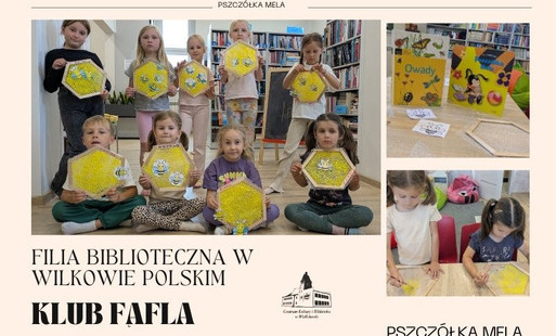 Klub Fafla  - Pszczółka Mela - zajęcia w bibliotece w Wilkowie Polskim