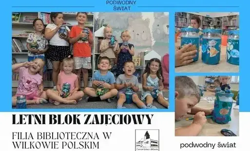 "Letni blok zajęciowy" w Filii Bibliotecznej w Wilkowie Polskim