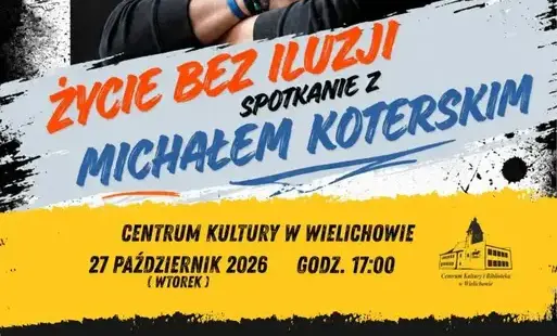 Życie bez iluzji – spotkanie z Michałem Koterskim 