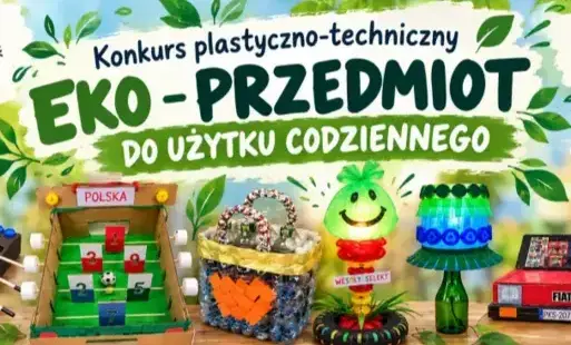 ZM CZO Selekt - Wyniki konkursu „Eko – przedmiot do użytku codziennego”